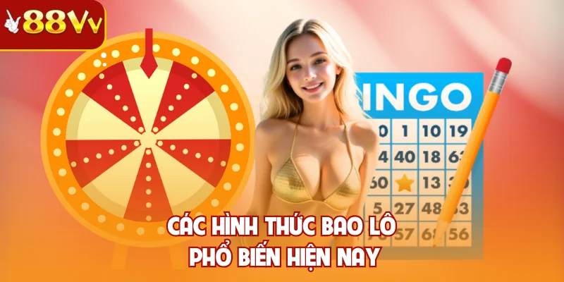 Các hình thức bao lô phổ biến hiện nay