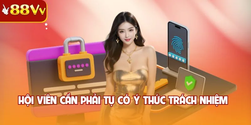 Hội viên cần phải tự có ý thức trách nhiệm
