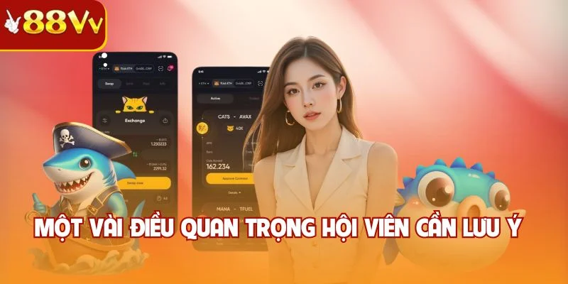 Một vài điều quan trọng hội viên cần lưu ý