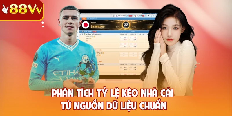 Phân tích tỷ lệ kèo nhà cái từ nguồn dữ liệu chuẩn