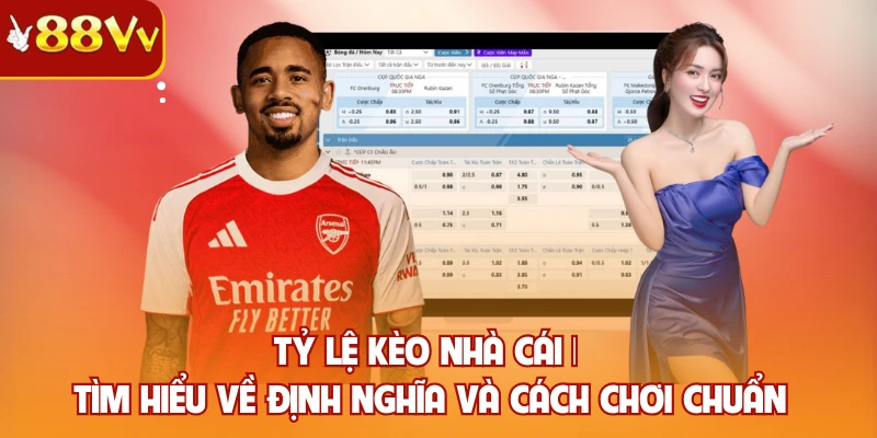 Tỷ lệ kèo nhà cái